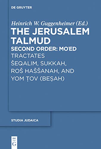 Tractates Eqalim Sukkah Ro Haanah And Yom Tov Besah Bilingual Heinrich W Guggenheimer Editor