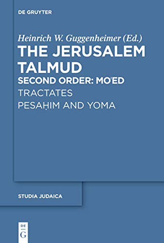 Tractates Pesahim And Yoma Second Order Tractates Pesahim And Yoma Bilingual Heinrich W Guggenheimer Editor