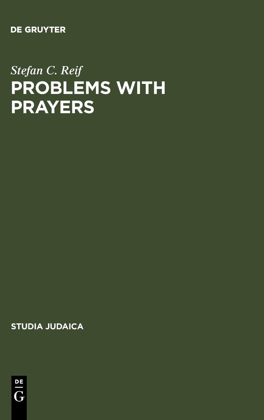 Problems With Prayers Reprint 2011 Stefan C Reif