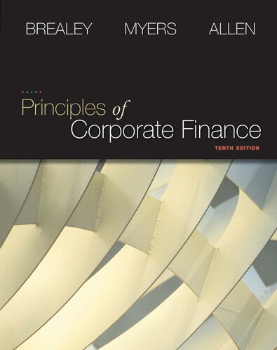 Principles Of Corporate Finance Finance Insurance And Real Estate 10th Edition Richard Brealey