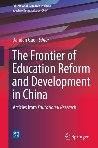 The Frontier Of Education Reform And Development In China Articles From Educational Research Dandan Guo
