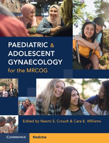 Paediatric And Adolescent Gynaecology For The Mrcog 1st Cara E Williams