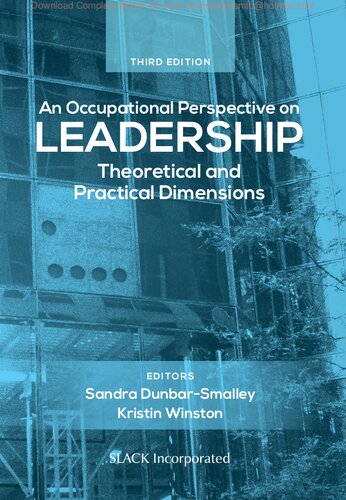 An Occupational Perspective On Leadership Theoratical And Practical Dimentions 3rd Edition Sandra Dunbarsmalley