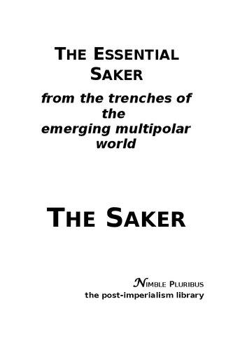 T He E Ssential S Aker From The Trenches Of The Emerging Multipolar World T He S Aker