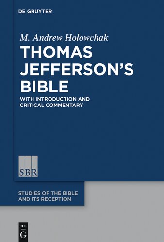 Thomas Jeffersons Bible With Introduction And Critical Commentary 1st Edition M Andrew Holowchak