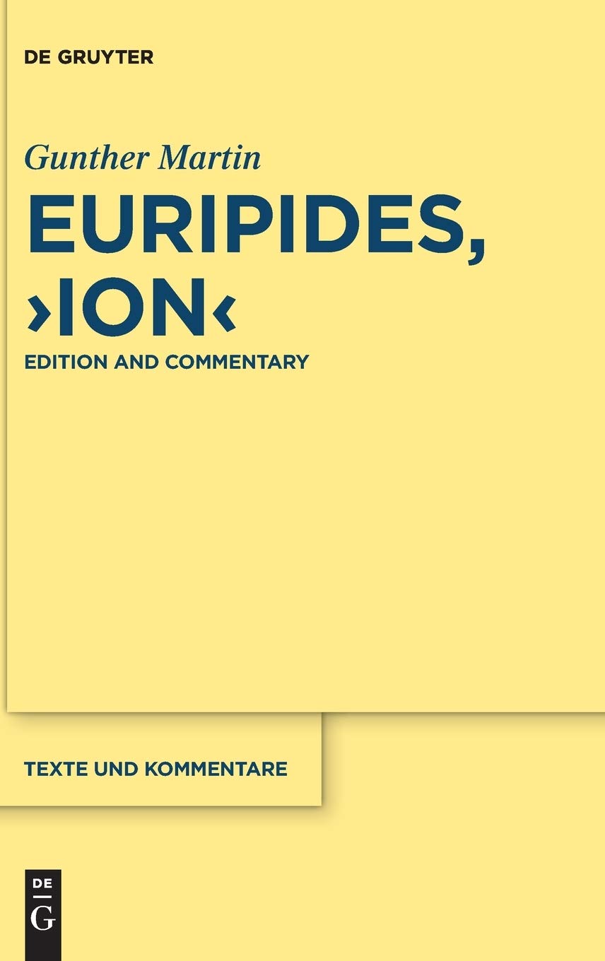 Euripides Ion Annotated Gunther Martin