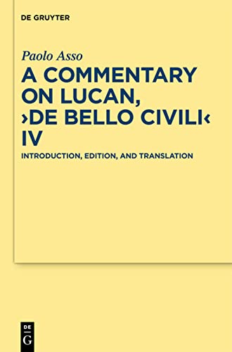 A Commentary On Lucan De Bello Civili Iv 1st Edition Lucain