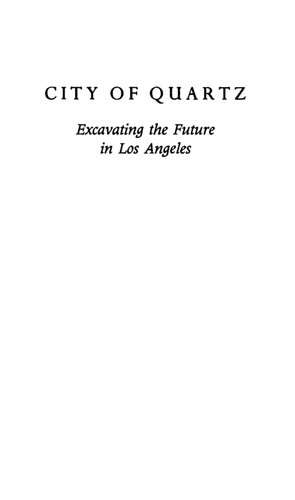 City Of Quartz Excavating The Future In Los Angeles Mike Davis Robert Morrow
