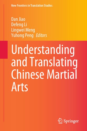 Understanding And Translating Chinese Martial Arts Dan Jiao Defeng Li