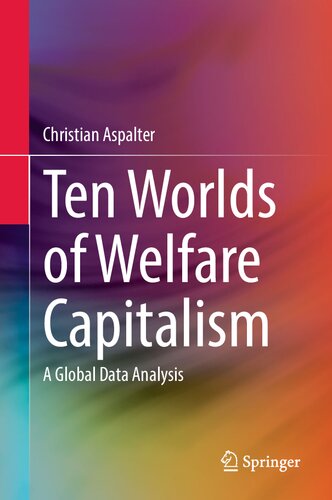 Ten Worlds Of Welfare Capitalism A Global Data Analysis Christian Aspalter