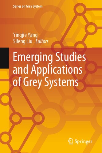 Emerging Studies And Applications Of Grey Systems Yingjie Yang