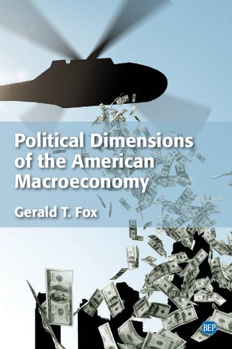 Political Dimensions Of The American Macroeconomy 2nd Edition Gerald T Fox
