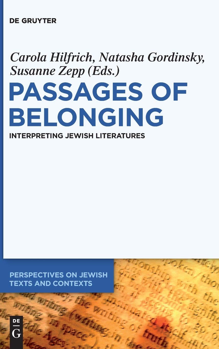Passages Of Belonging Interpreting Jewish Literatures 1st Edition Carola Hilfrich Editor