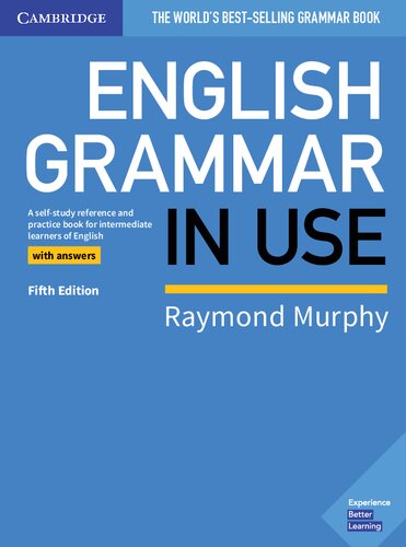 English Grammar In Use A Selfstudy Reference And Practice Book For Intermediate Learners Of English 5th Edition Raymond Murphy