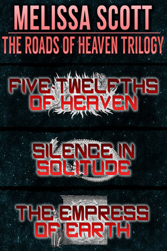 The Roads Of Heaven Trilogy Melissa Scott