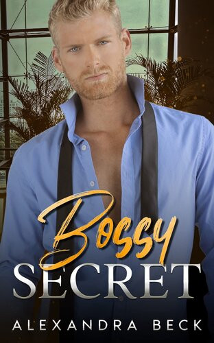 Bossy Secret Alexandra Beck