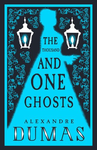 One Thousand And One Ghosts Alexandre Dumas