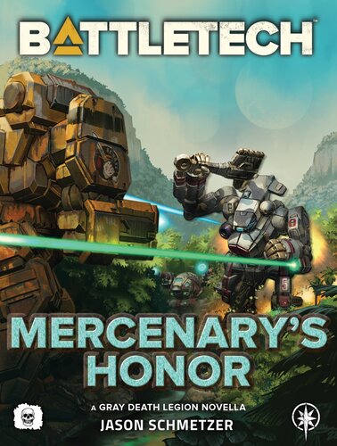 Mercenarys Honor A Gray Death Legion Story Jason Schmetzer