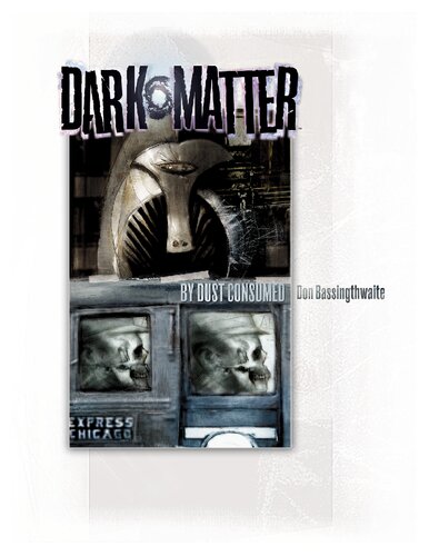 Dark Matter 5 By Dust Consumed 1st Edition Don Bassingthwaite
