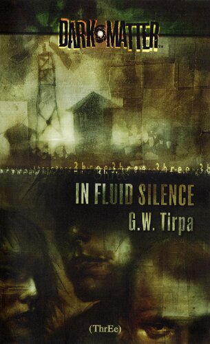 In Fluid Silence 1st Edition G W Tirpa