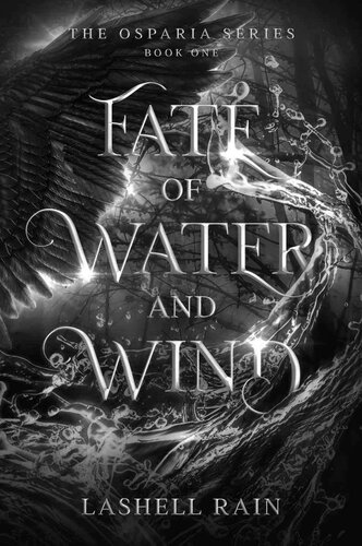 Fate Of Water And Wind The Osparia Series Book One Lashell Rain