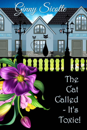 The Cat Called Its Toxic A Widowbrook Cozy Mystery Book 4 Sicotte Ginny