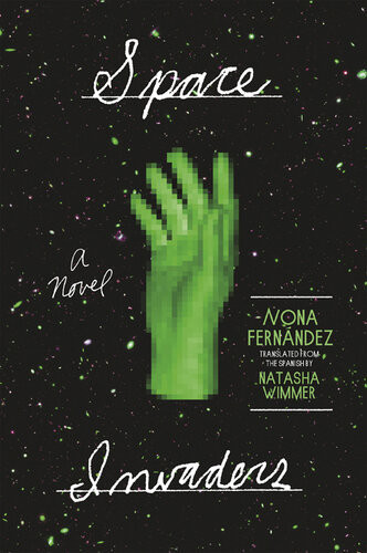 Space Invaders Nona Fernndez