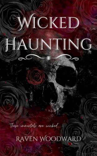 Wicked Haunting Raven Woodward