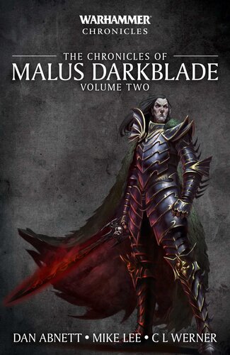 The Chronicles Of Malus Darkblade Volume Two Dan Abnett