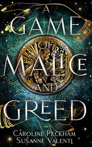 A Game Of Malice And Greed Caroline Peckham Susanne Valenti