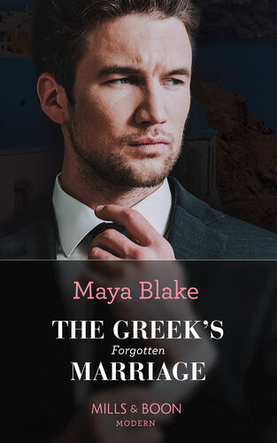 The Greeks Forgotten Marriage Maya Blake