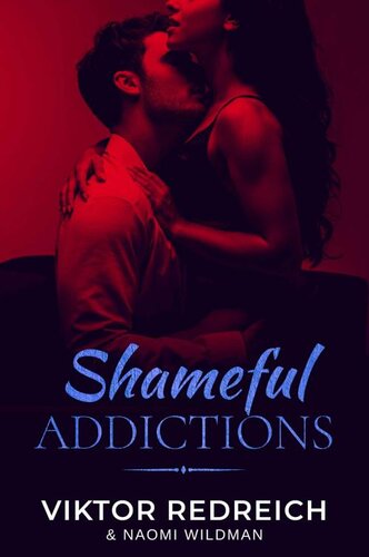 Shameful Addictions Redreich Viktor Wildman Naomi