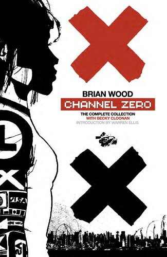 Channel Zero The Complete Collection Brian Wood