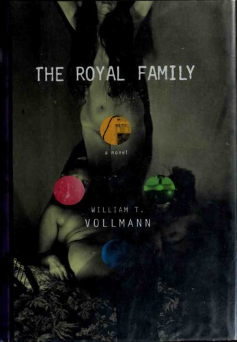 The Royal Family William T Vollmann