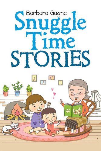 Snuggle Time Stories Barbara Gagne