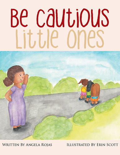 Be Cautious Little Ones Angela Rojas