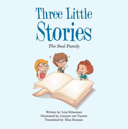 Three Little Stories The Seal Family Liza J Schoeman