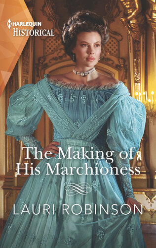 The Making Of His Marchioness Lauri Robinson
