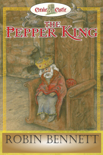 The Pepper King A Ghost Story 2nd Edition Robin Bennett