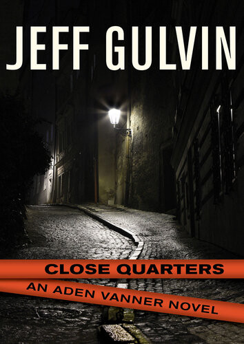 Close Quarters Jeff Gulvin