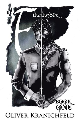 Flatlander Book One Oliver Kranichfeld