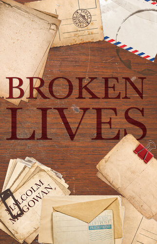 Broken Lives Malcolm Mcgowan