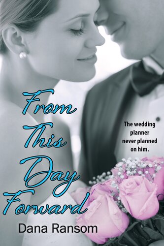 From This Day Forward Dana Ransom