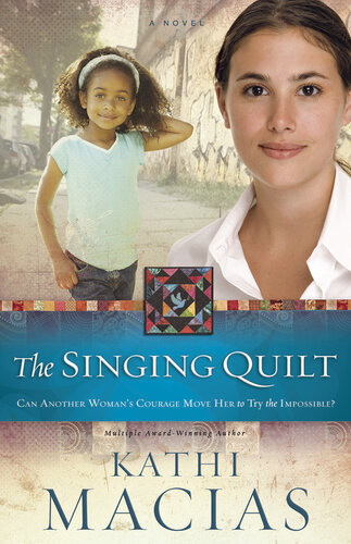 The Singing Quilt Kathi Macias