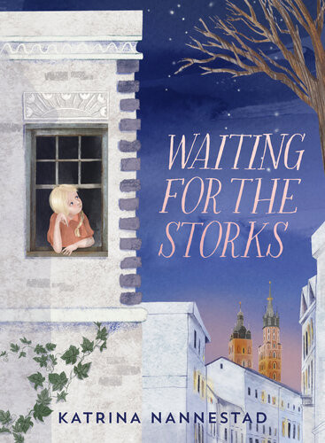 Waiting For The Storks Katrina Nannestad