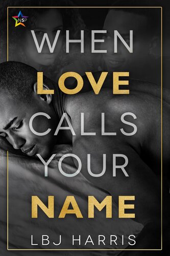 When Love Calls Your Name Lbj Harris