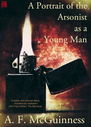 A Portrait Of The Arsonist As A Young Man Af Mcguinness