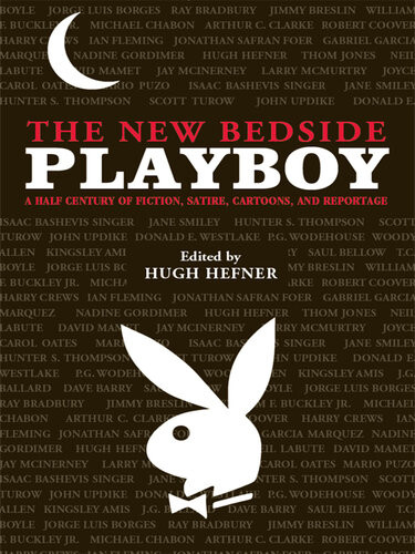 The New Bedside Playboy A Half Century Of Amusement Diversion Entertainment Hugh Hefner