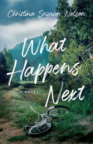 What Happens Next Christina Suzann Nelson