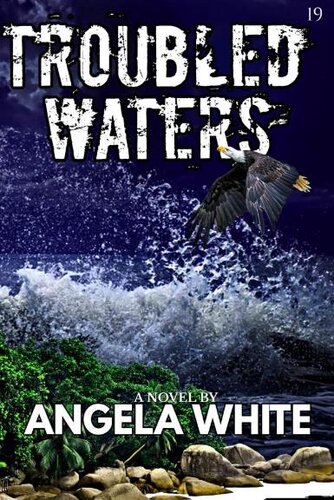 Troubled Waters Angela White
